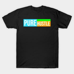 Pure Hustle T-Shirt